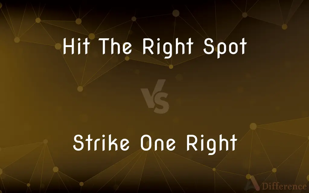 Hit The Right Spot vs. Strike One Right — What's the Difference?