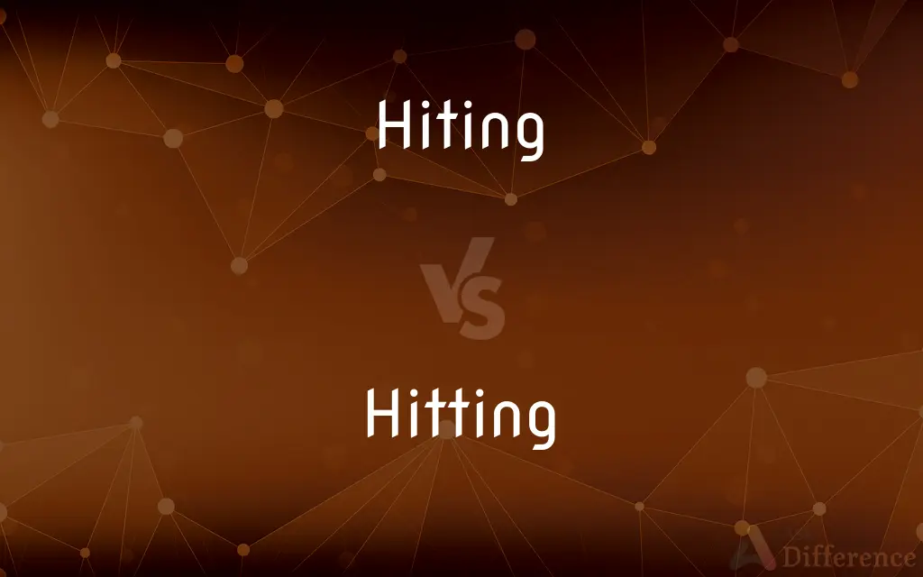 Hiting vs. Hitting — Which is Correct Spelling?