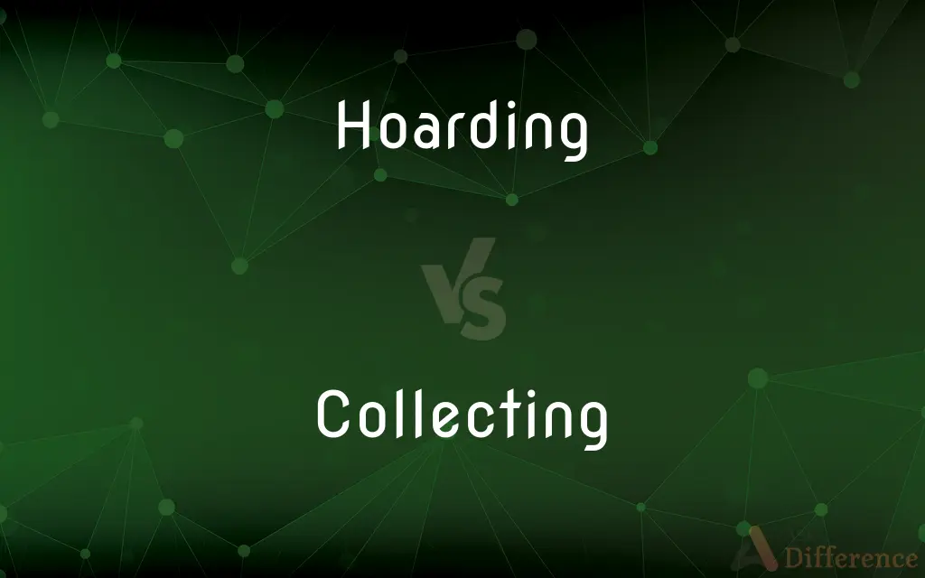 Hoarding vs. Collecting — What's the Difference?
