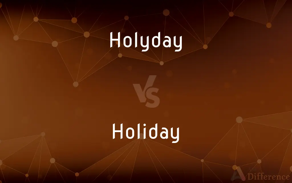 Holyday vs. Holiday — Which is Correct Spelling?