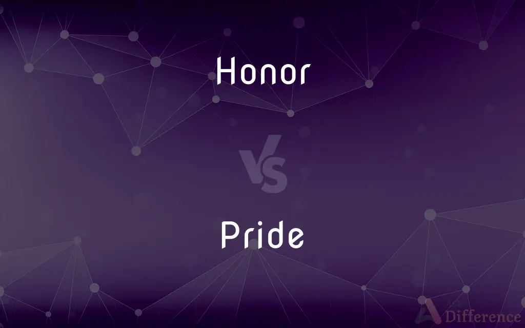 Honor vs. Pride — What's the Difference?