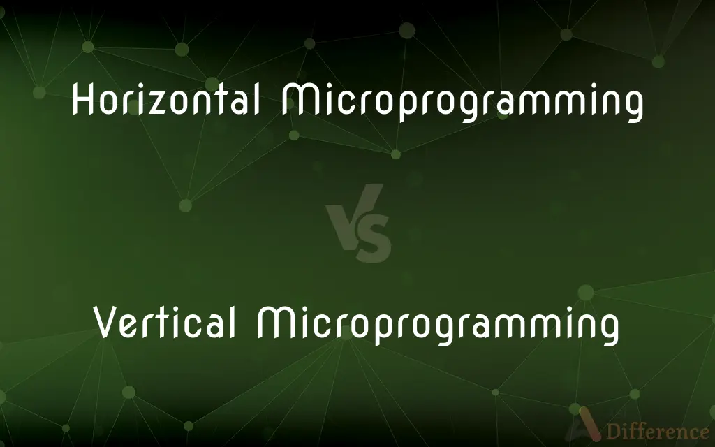 Horizontal Microprogramming vs. Vertical Microprogramming — What's the Difference?