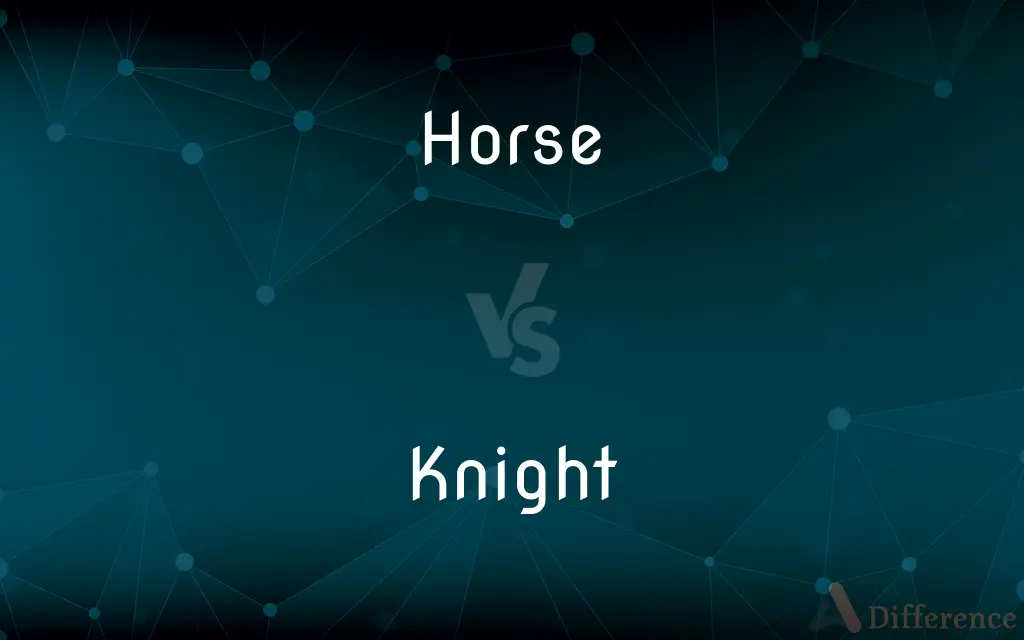 Horse vs. Knight — What's the Difference?