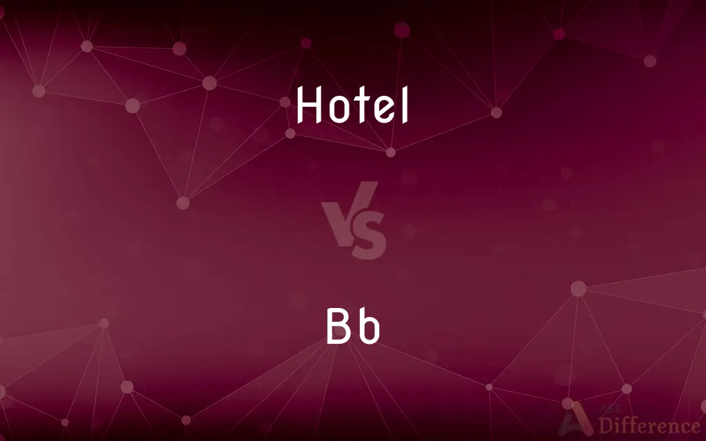 Hotel vs. B&B — What's the Difference?