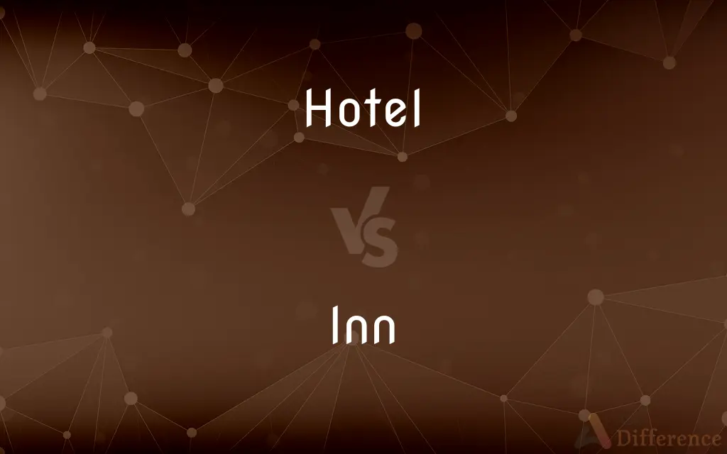 Hotel vs. Inn — What's the Difference?