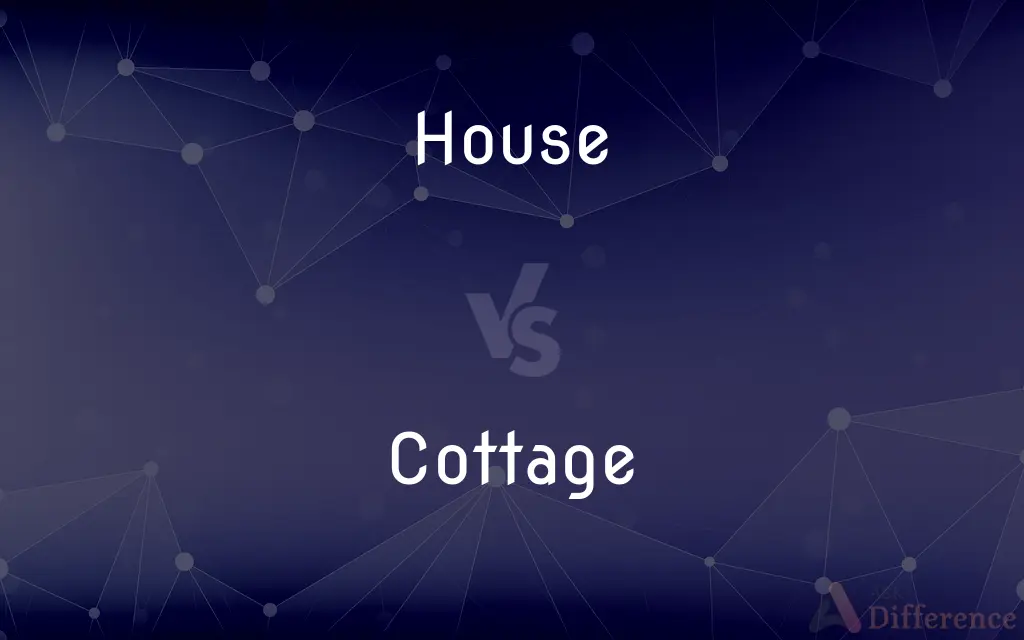 House vs. Cottage — What's the Difference?