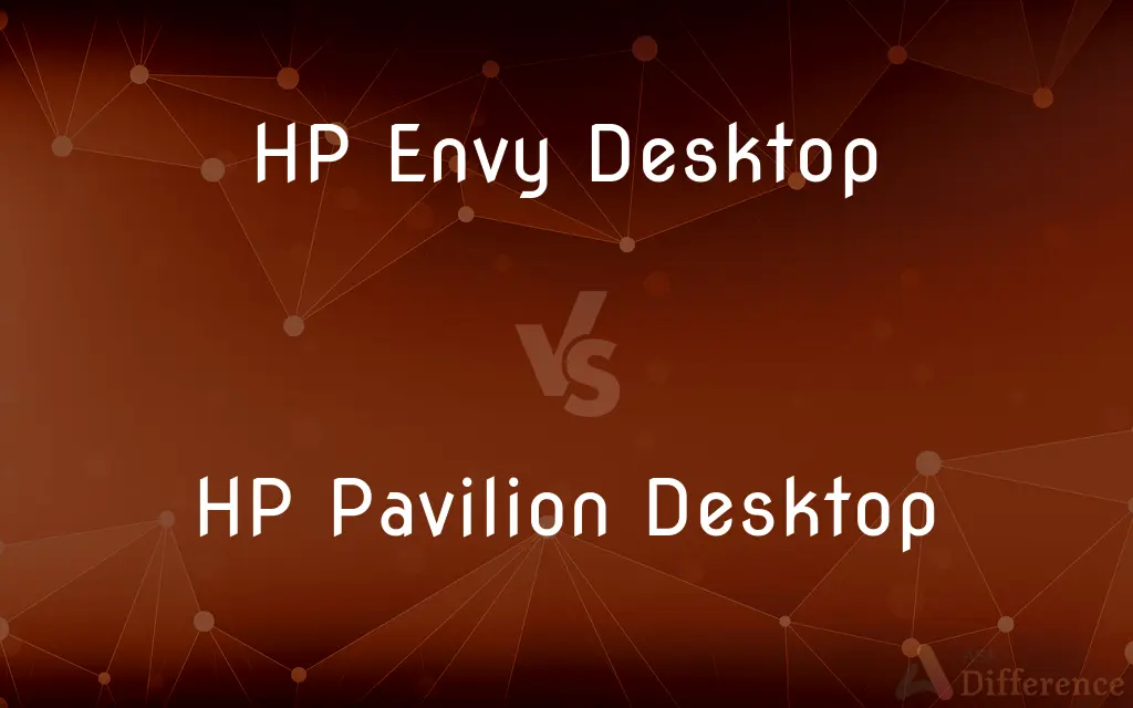 HP Envy Desktop vs. HP Pavilion Desktop — What's the Difference?