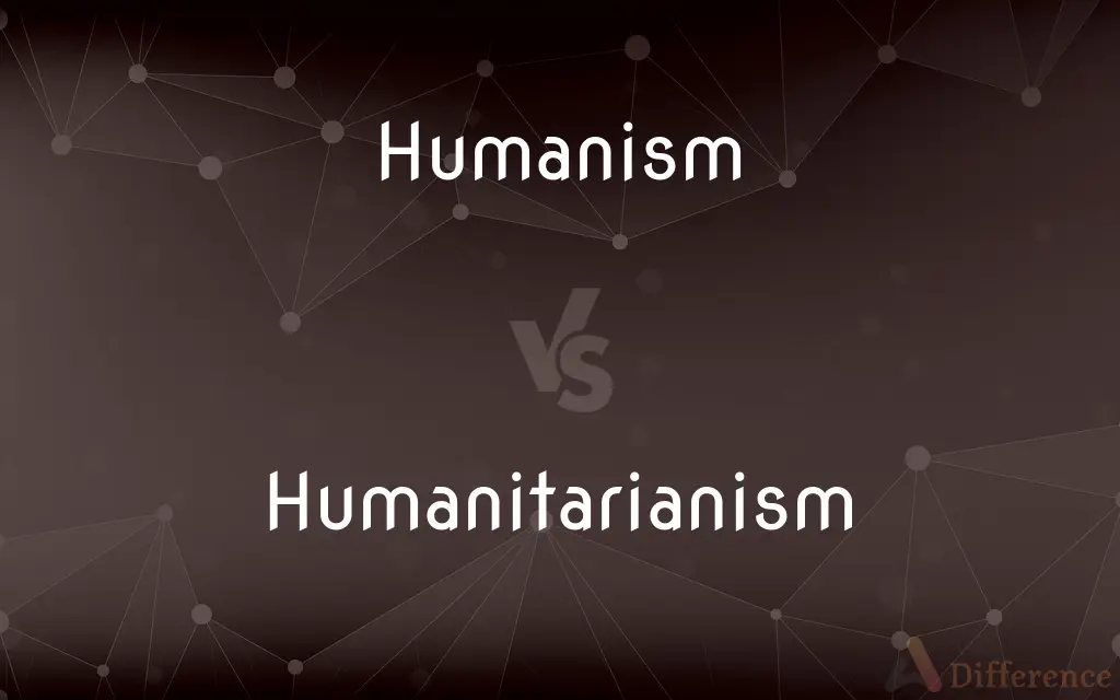 Humanism vs. Humanitarianism — What's the Difference?