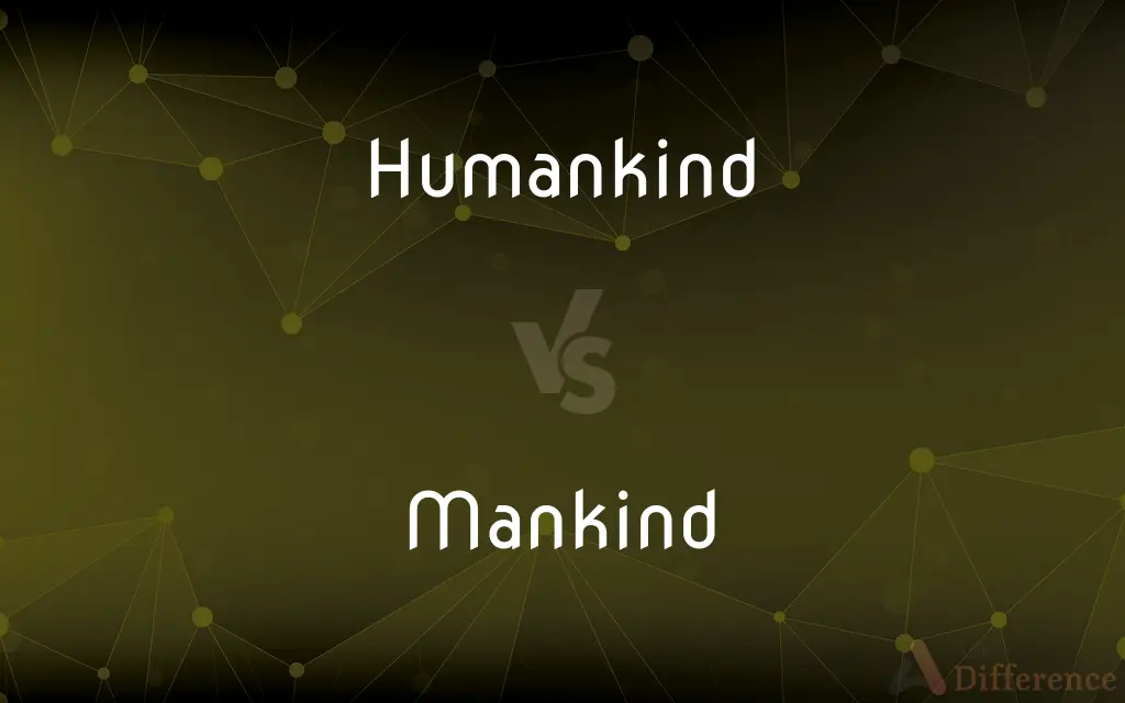 Humankind vs. Mankind — What's the Difference?