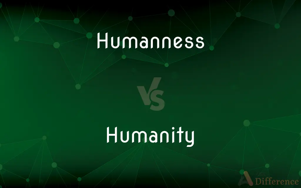 Humanness vs. Humanity — What's the Difference?