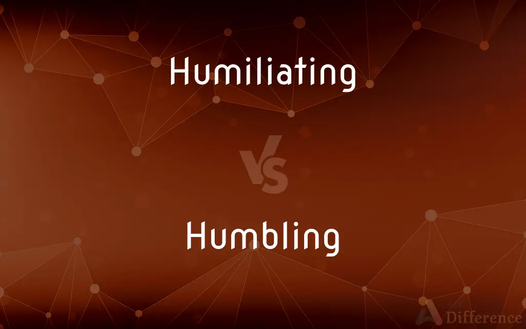 Humiliating vs. Humbling — What's the Difference?