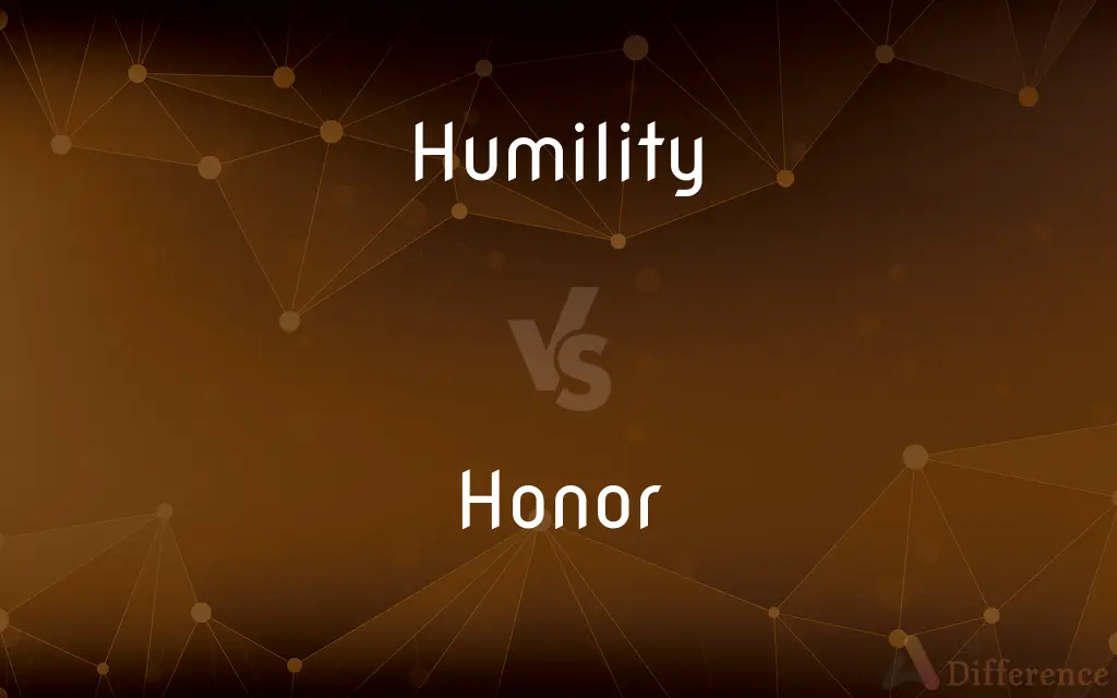 Humility vs. Honor — What's the Difference?