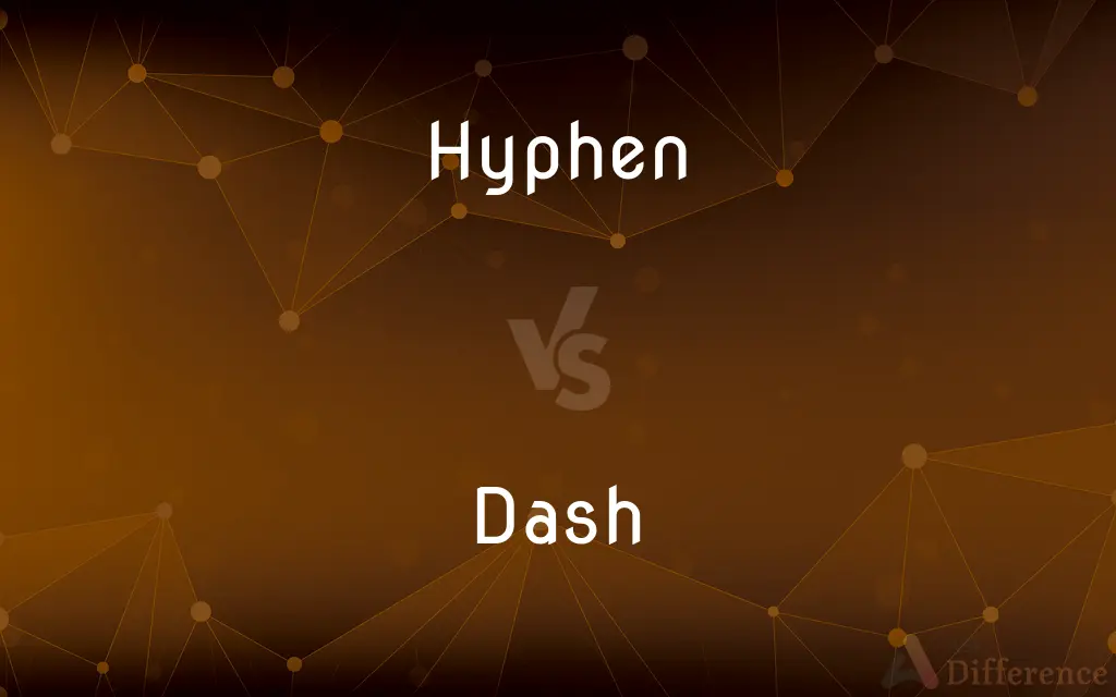 Hyphen vs. Dash — What's the Difference?