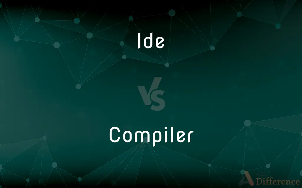 Ide vs. Compiler — What's the Difference?