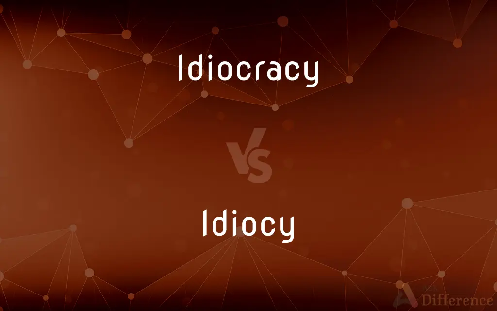 Idiocracy vs. Idiocy — What's the Difference?
