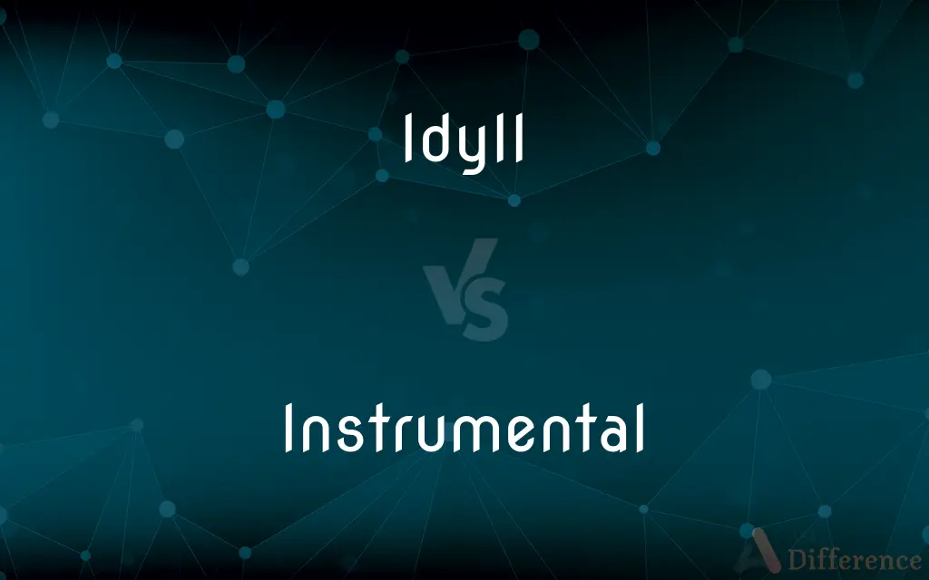 Idyll vs. Instrumental — What's the Difference?