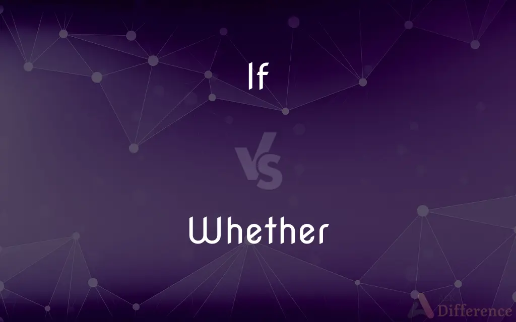 If vs. Whether — What's the Difference?