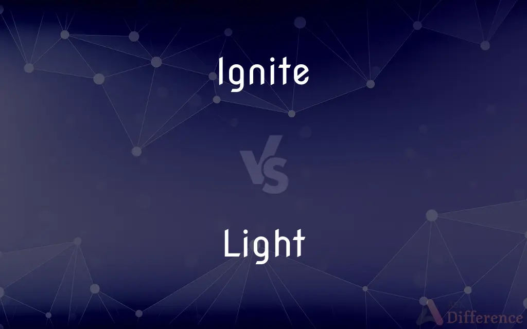 Ignite vs. Light — What's the Difference?