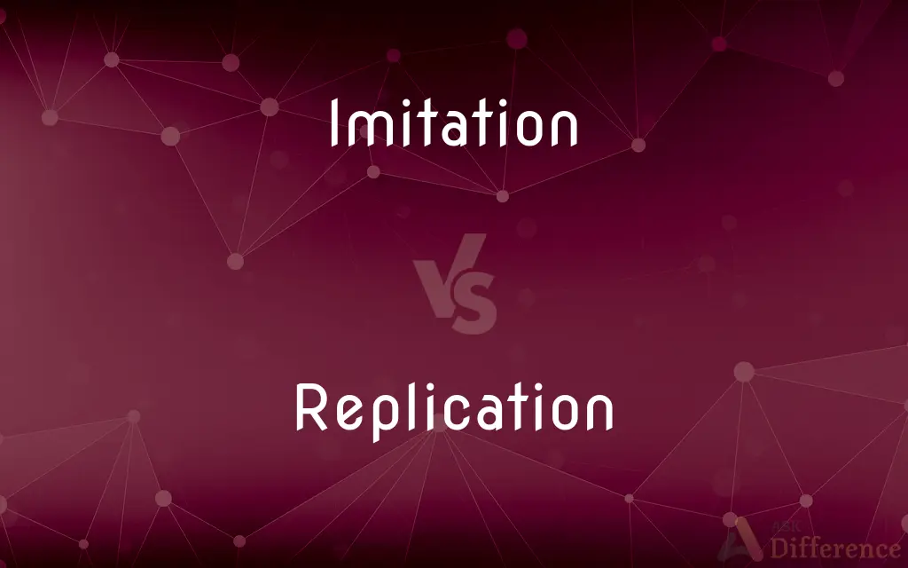 Imitation vs. Replication — What's the Difference?
