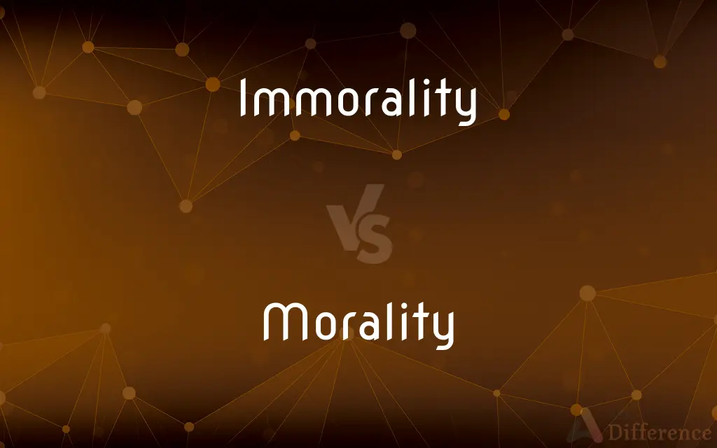 Immorality vs. Morality — What's the Difference?
