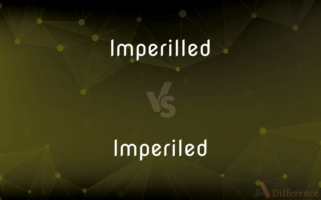 Imperilled vs. Imperiled — What's the Difference?