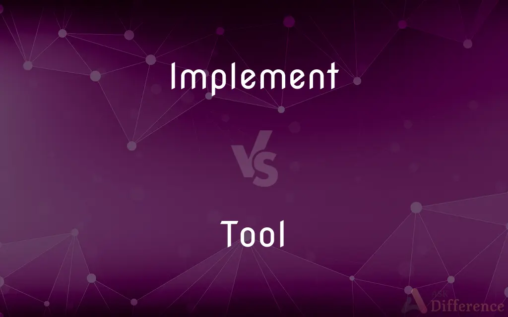 Implement vs. Tool — What's the Difference?