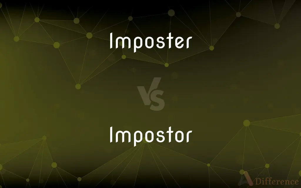 Imposter vs. Impostor — What's the Difference?