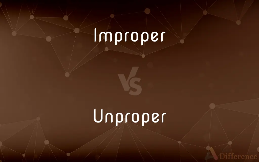 Improper vs. Unproper — Which is Correct Spelling?