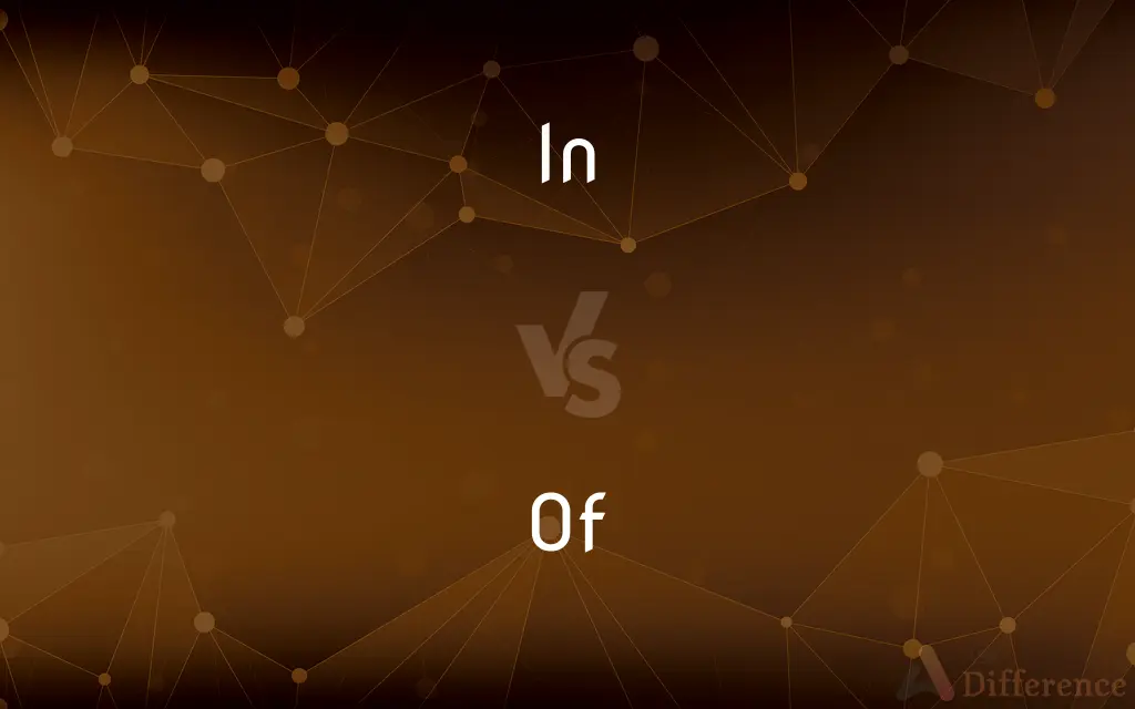 In vs. Of — What's the Difference?