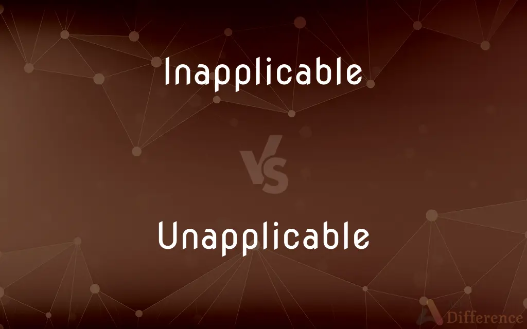 Inapplicable vs. Unapplicable — Which is Correct Spelling?