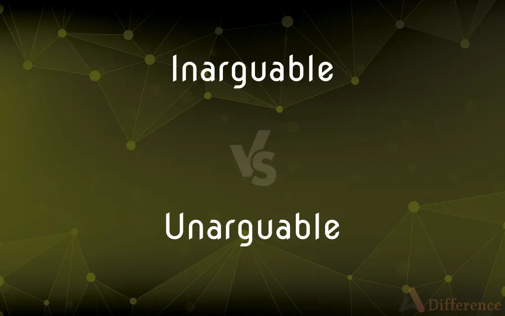 Inarguable vs. Unarguable