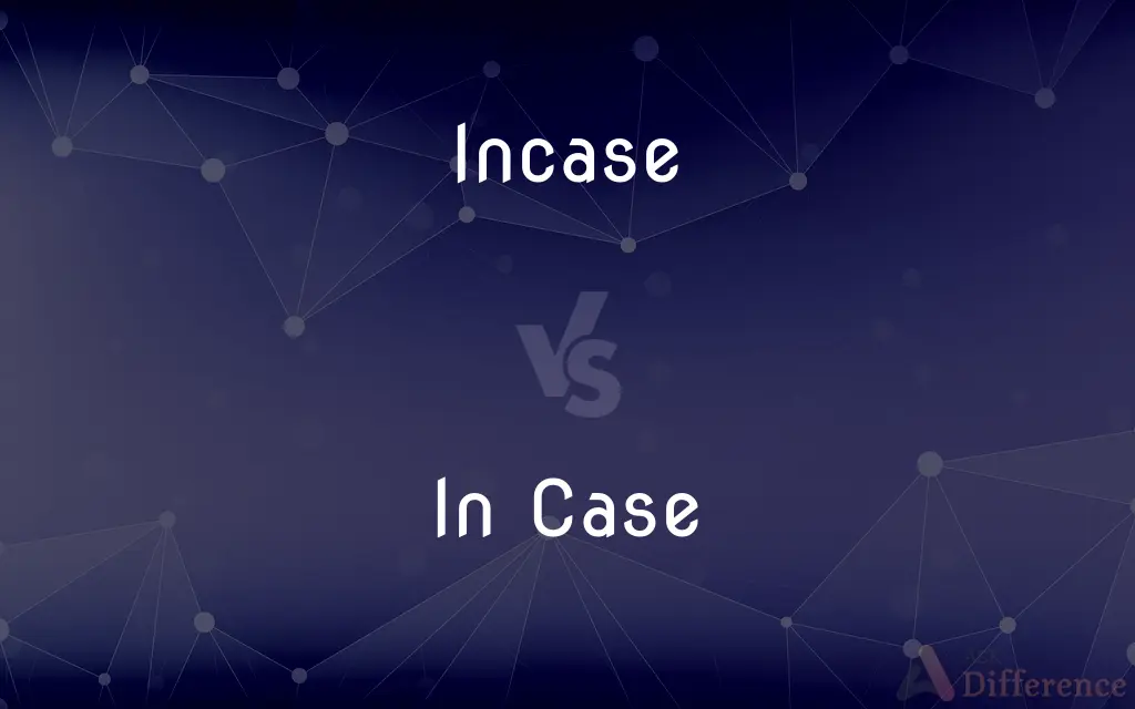 Incase vs. In Case — Which is Correct Spelling?