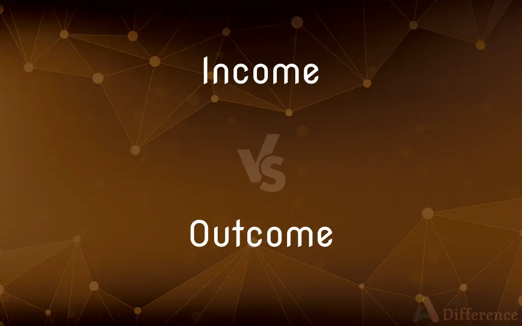 Income vs. Outcome — What's the Difference?