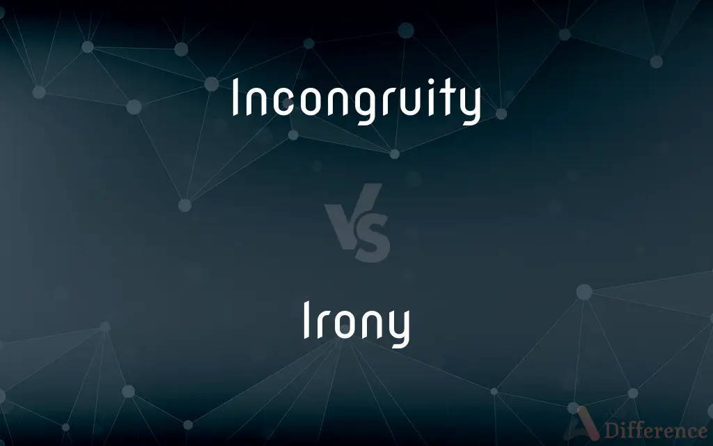 Incongruity vs. Irony — What's the Difference?