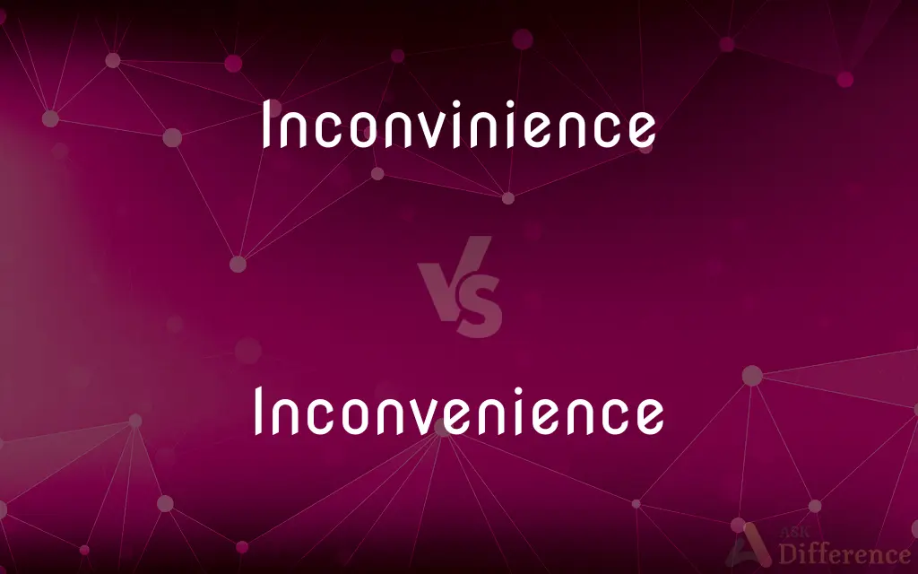 Inconvinience vs. Inconvenience — Which is Correct Spelling?