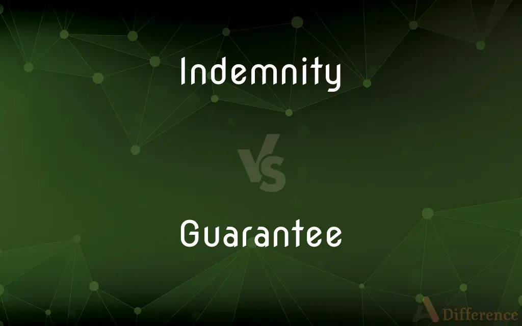 Indemnity vs. Guarantee — What's the Difference?