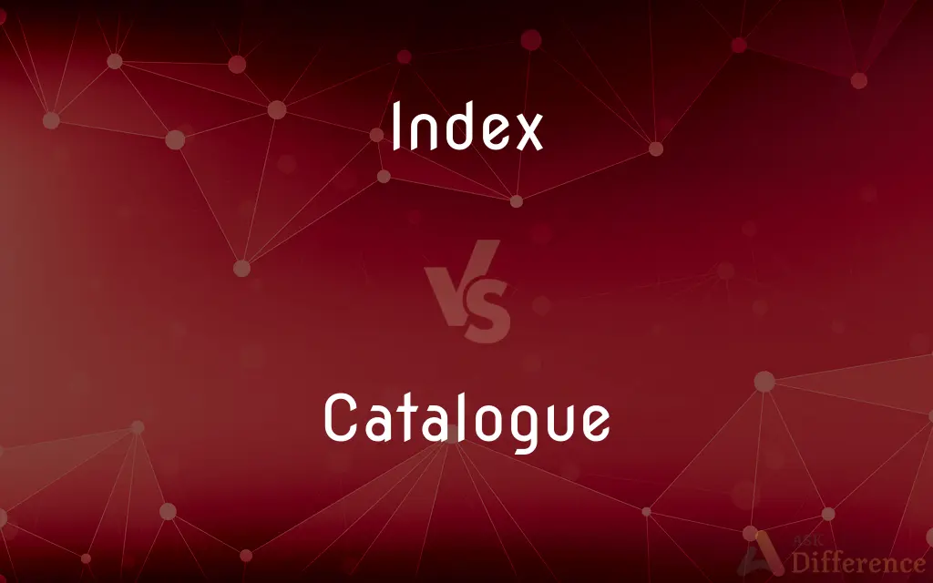 Index vs. Catalogue — What's the Difference?