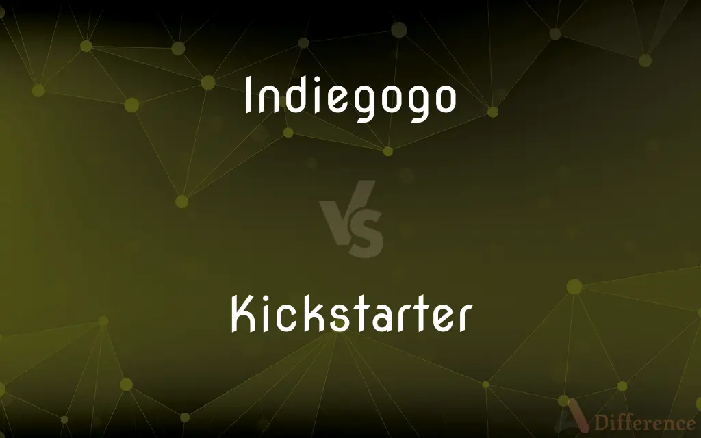 Indiegogo vs. Kickstarter — What's the Difference?