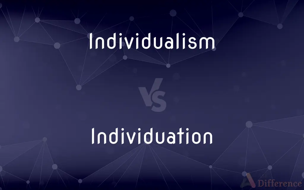 Individualism vs. Individuation — What's the Difference?