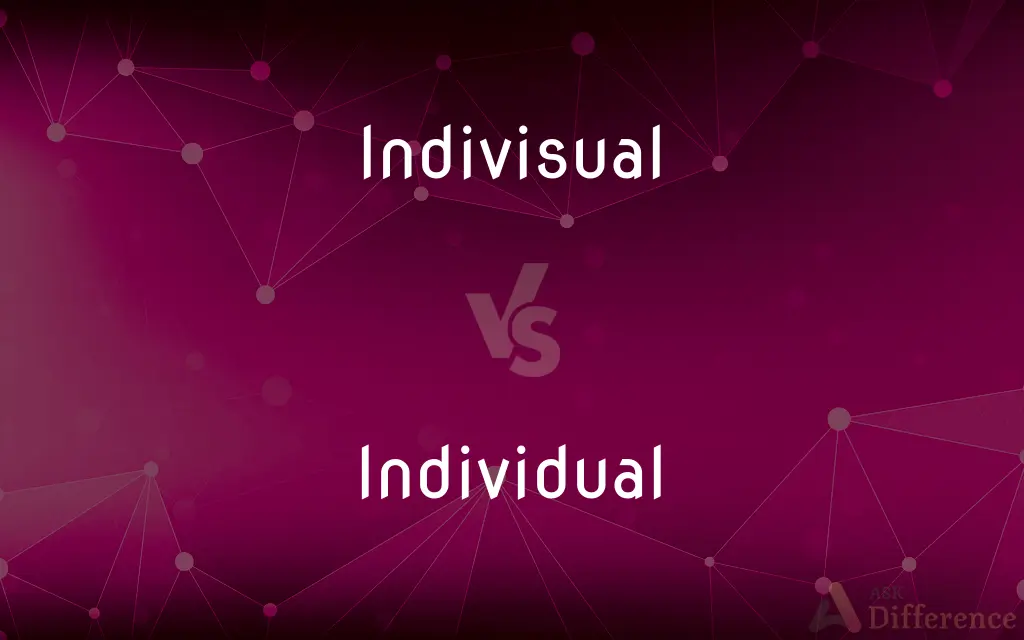 Indivisual vs. Individual — Which is Correct Spelling?