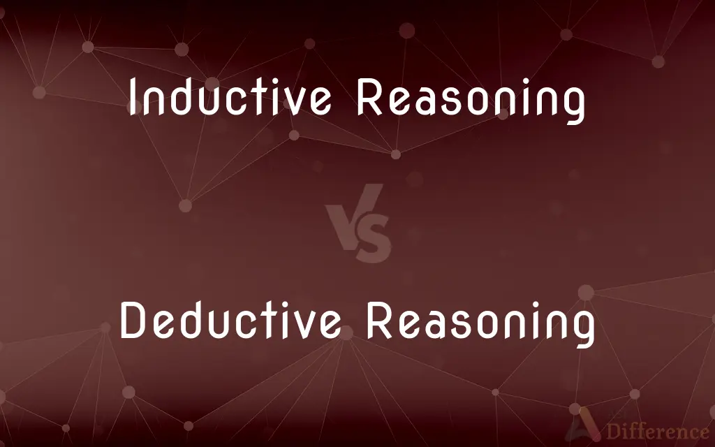 Inductive Reasoning vs. Deductive Reasoning — What's the Difference?