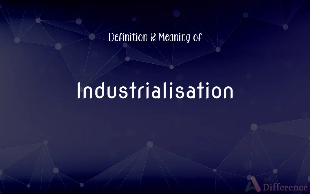 Industrialisation