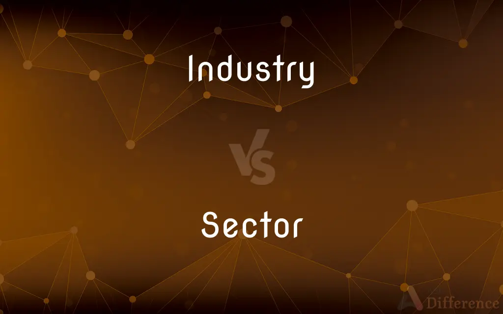 Industry vs. Sector — What's the Difference?