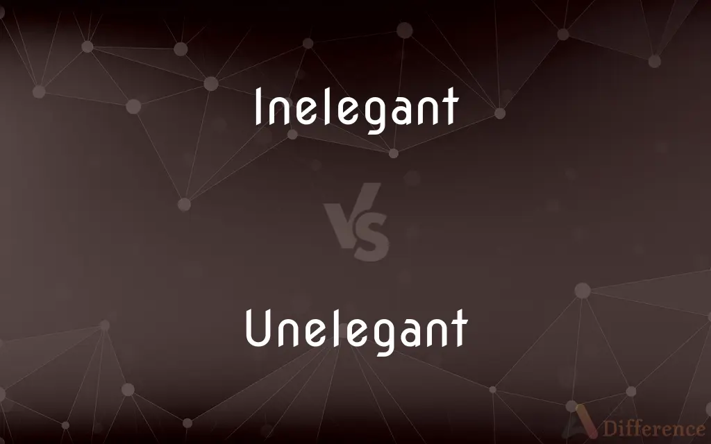 Inelegant vs. Unelegant — What's the Difference?