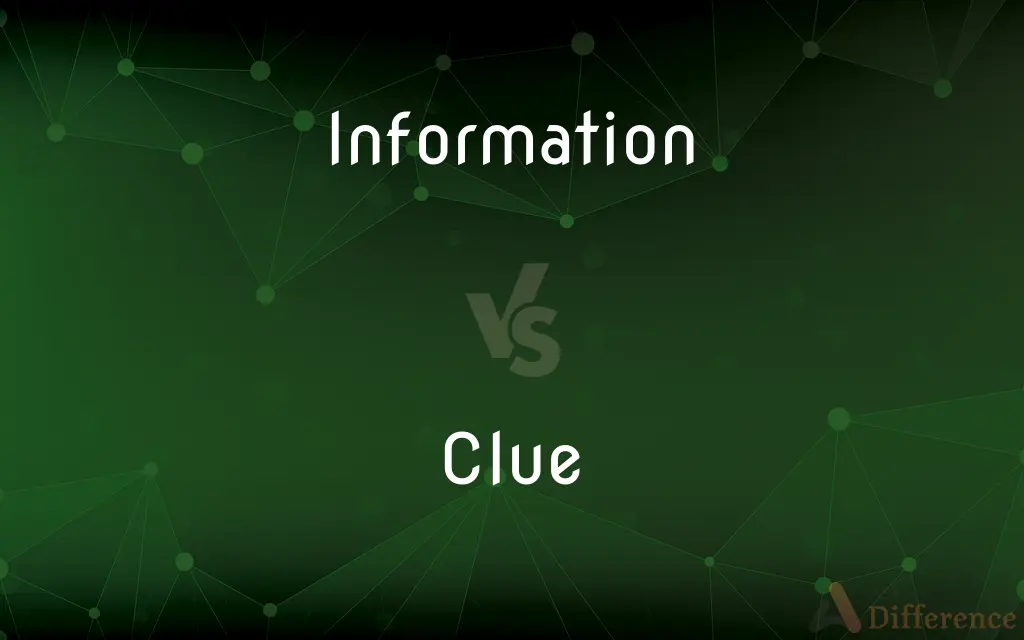 Information vs. Clue — What's the Difference?