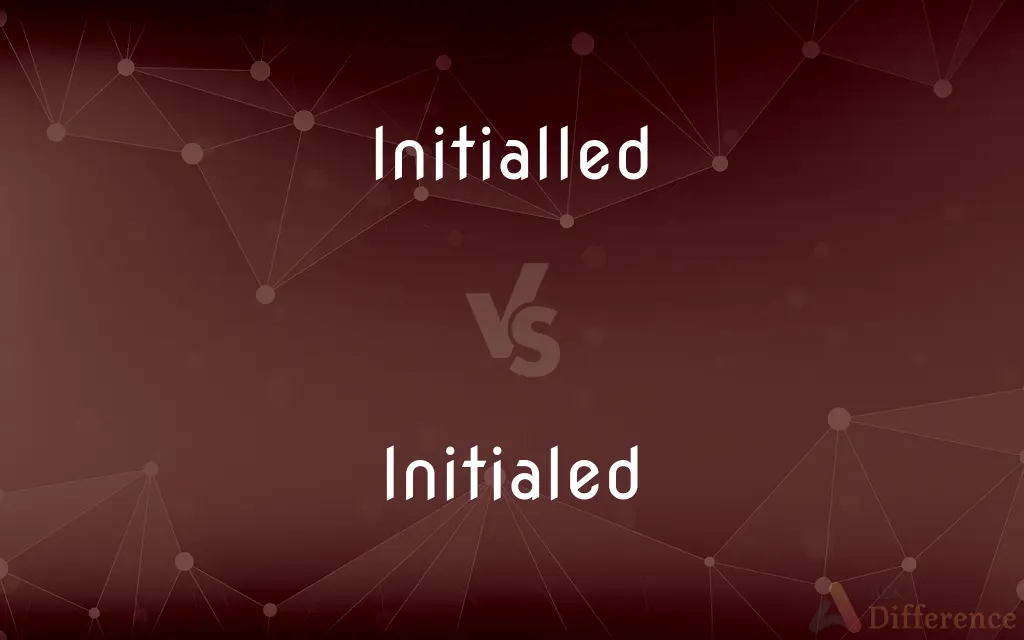 Initialled vs. Initialed — What's the Difference?