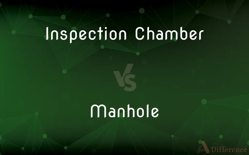 Inspection Chamber vs. Manhole — What's the Difference?