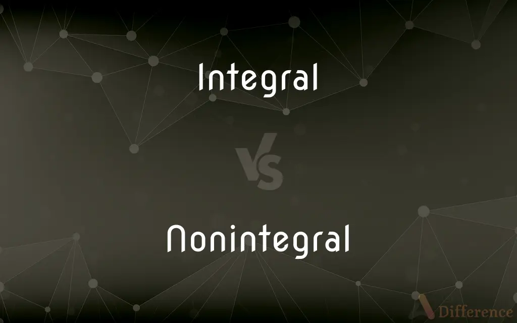 Integral vs. Nonintegral — What's the Difference?