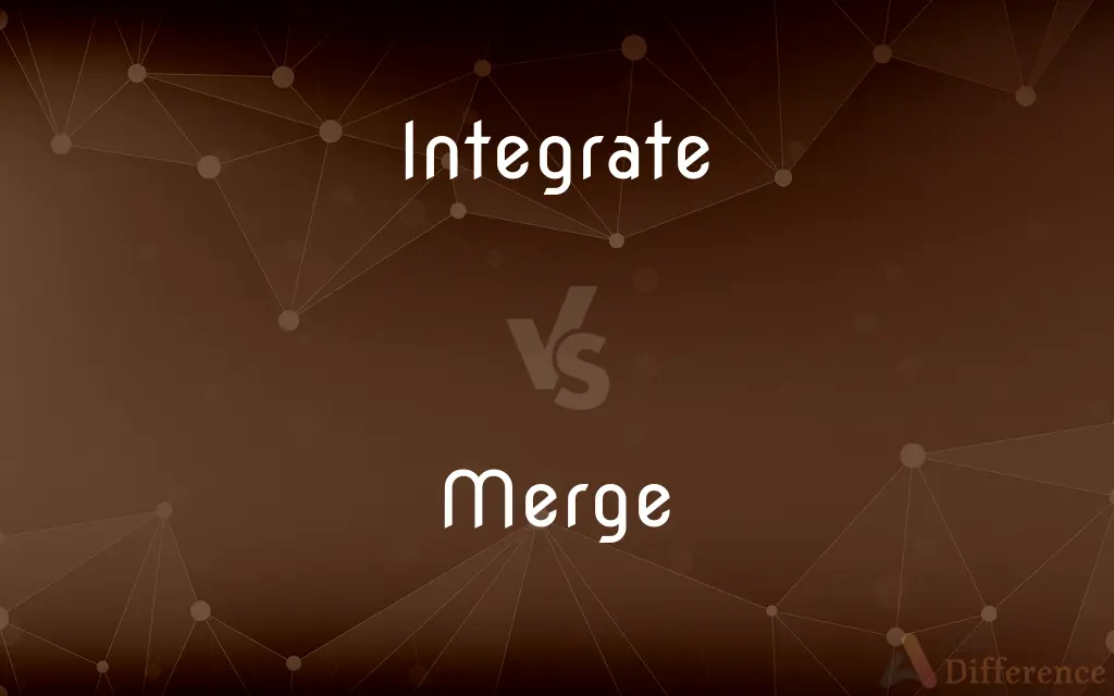 Integrate vs. Merge — What's the Difference?