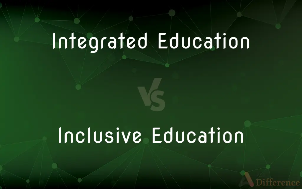 Integrated Education vs. Inclusive Education — What's the Difference?